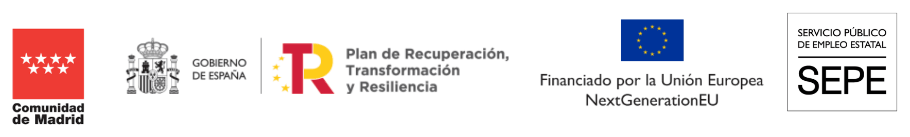 Comunidad de Madrid. Gobierno de España, Plan de Recuperación, Transformación y Resiliencia. Financiado por la Unión Europea, NextGenerationEU. Servicio Público de Empleo Estatal (SEPE).